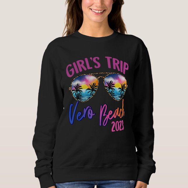 Vero Beach 2023 Girls Trip Sunglasses Summer Girlf Sweatshirt (Vorderseite)