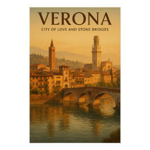 Verona Stadt der Liebe und der steinernen Brücken Poster