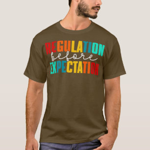 Verordnung vor Erwartung T-Shirt