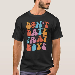 Verpassen Sie nicht, dass Frat Boys Retro ästhetis T-Shirt
