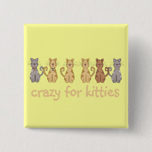 Verrückt für Kätzchen-T-Shirts und Geschenke Button