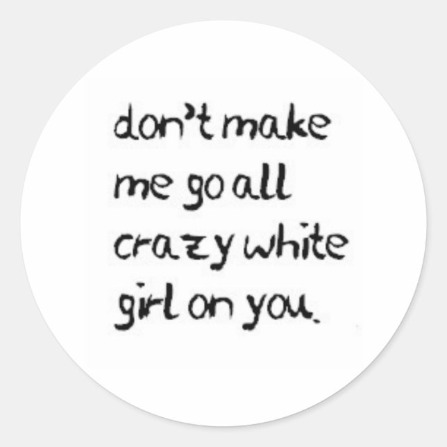 verrückt runder aufkleber (Vorderseite)