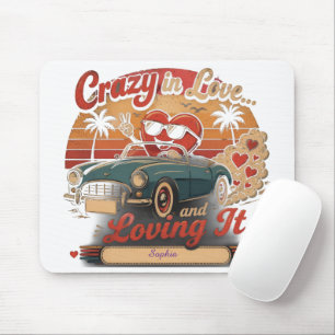 Verrückt vor Liebe... und es gefällt mir! Mousepad