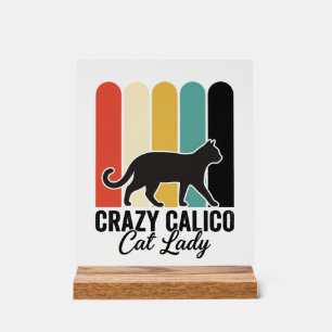 Verrückte Calico-Katzen-Dame Vintage Retro Katzen- Acrylschild