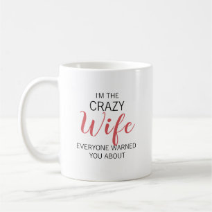 Verrückte Ehefrau Personalisierter Name Kaffeetasse