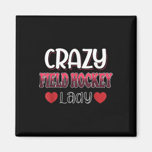 Verrückte Feldhockey-Dame Frauen Magnet