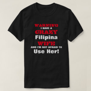 Verrückte Filipina-Ehefrau T-Shirt