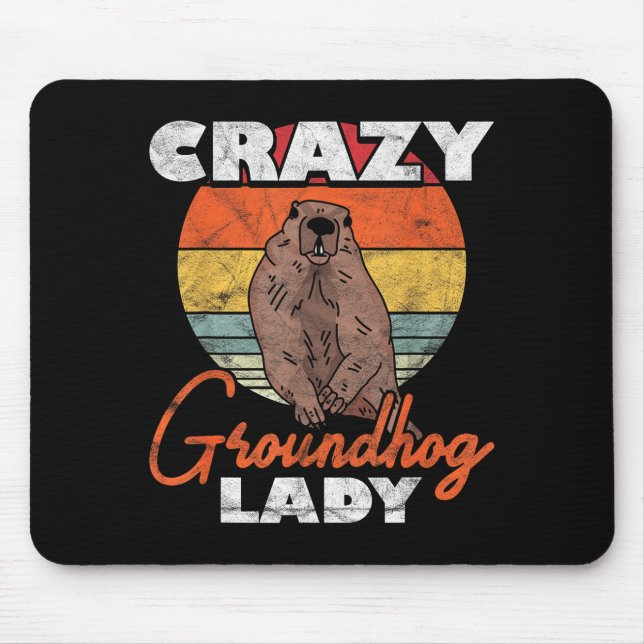 Verrückte Groundhog-Lady _2  Mousepad (Vorne)