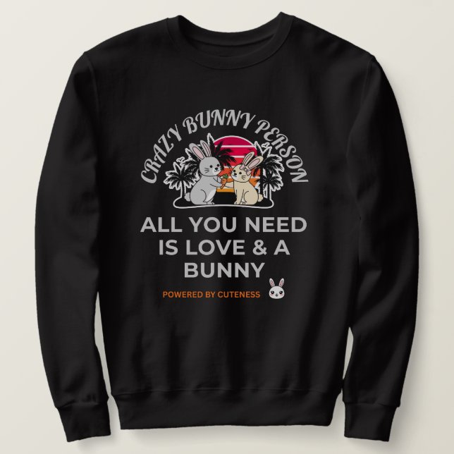 Verrückte Hasenperson Sweatshirt (Design vorne)