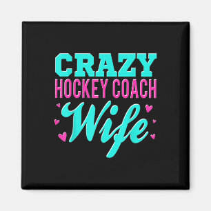 Verrückte Hockey-Coach-Ehefrau Eishockeyfeld-Train Magnet