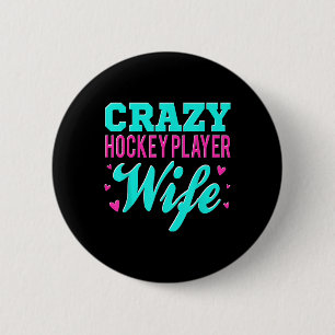 Verrückte Hockeyspieler-Ehefrau Olympisches Eishoc Button