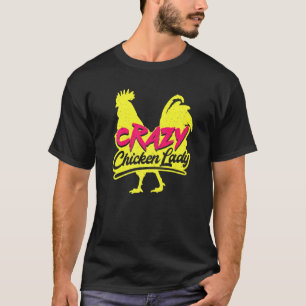 Verrückte Hühnerdame für Eierbauern, die Hühner au T-Shirt