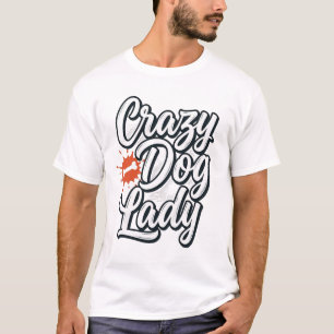 Verrückte Hundefrau Vintage Haustierliebhaber Typo T-Shirt