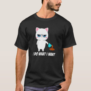 Verrückte Katze Ich mache was ich will Katzenbesit T-Shirt