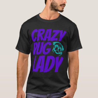 Verrückte Mops-Lady T-Shirt