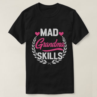 Verrückte Oma-Fähigkeiten T-Shirt
