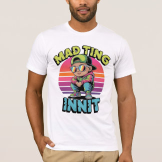 Verrückte Sache, oder? UK-Slang T-Shirt