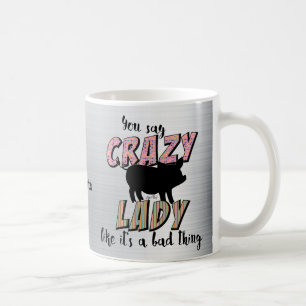 Verrückte Schwein-Dame Tasse