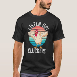 Verrückte Sonderbare Gruselige Hühner Hört Zu Gack T-Shirt