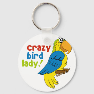 Verrückte Vogel-Dame! Schlüsselanhänger