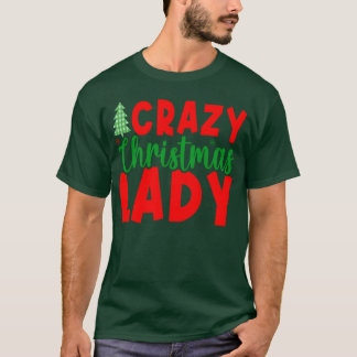 Verrückte Weihnachts-Lady-Freundin T-Shirt