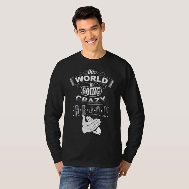 Verrückte Welt! T-Shirt (Vorne ganz)