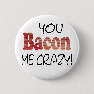Verrückter Bacon-Knopf Button