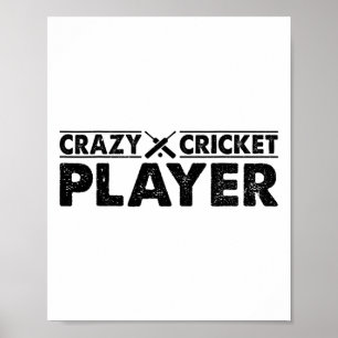 Verrückter Cricket-Spieler - Cricket spielender Cr Poster
