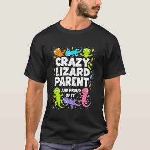 Verrückter Eidechsen-Elternteil Lustiger Reptilien T-Shirt