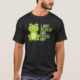 Verrückter Frosch     Ich mag Frösche wirklich Ok T-Shirt