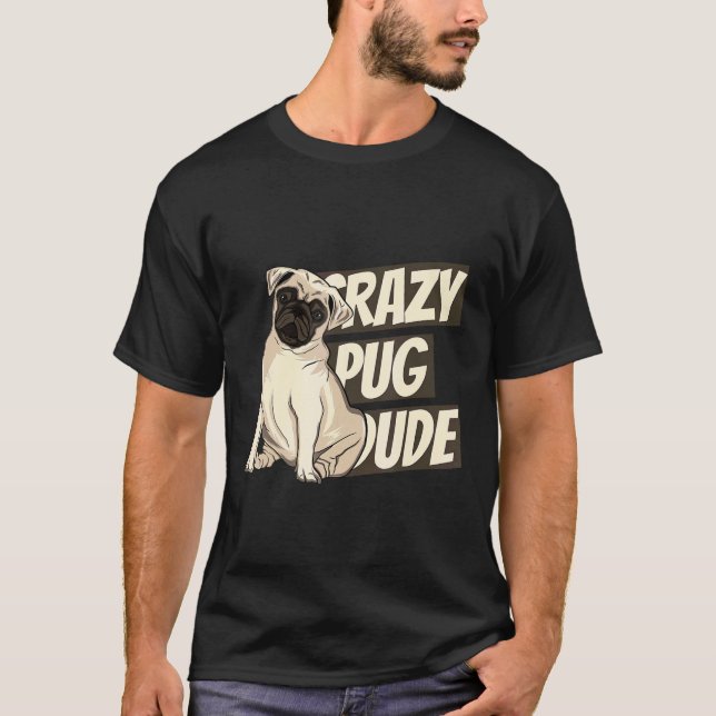 Verrückter Mops-Typ Mops-Fan T-Shirt (Vorderseite)