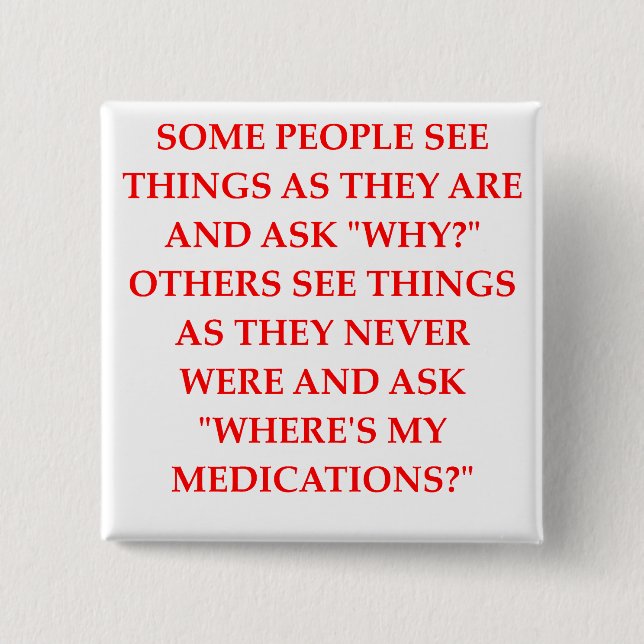 verrückter Psychiaterswitz Button (Vorderseite)