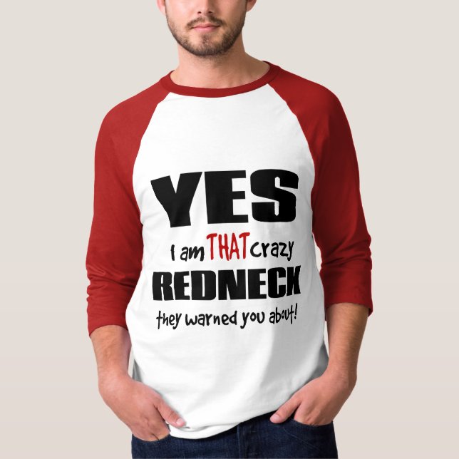 Verrückter Redneck T-Shirt (Vorderseite)