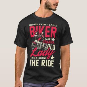 Verrücktere Biker-Lady T-Shirt