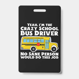 Verrücktes Geschenk für Schulbusfahrer Ausweis
