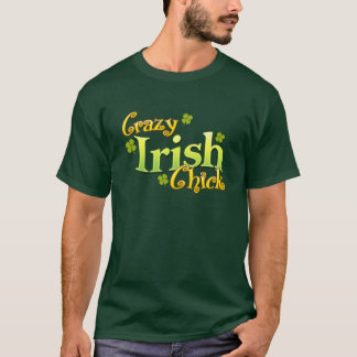 Verrücktes irisches Küken-lustiger T - Shirt