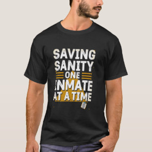 Verrücktheit retten, einer Gefangener nach dem and T-Shirt