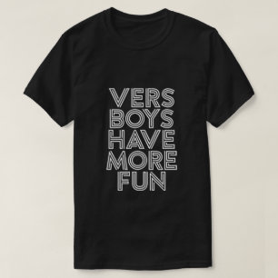VERS JUNGEN HABEN MEHR SPASS T-Shirt