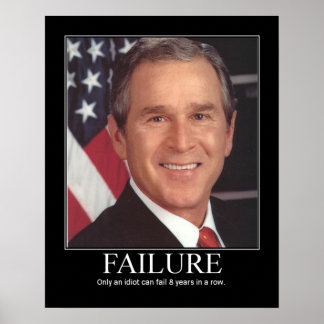 Versagen: George Bush Poster