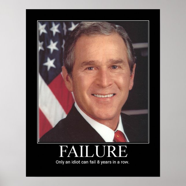 Versagen: George Bush Poster (Vorne)