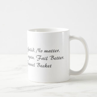 Versagen Sie bessere Tasse