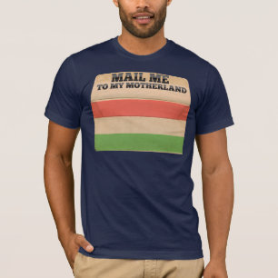 Verschicken Sie mich nach Ungarn T-Shirt