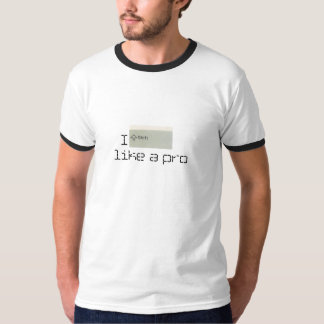 Verschieben Sie sich wie ein Pro T-Shirt