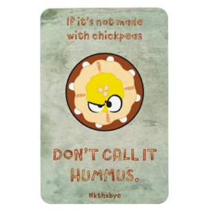 Verschlimmertes Hummus Magnet