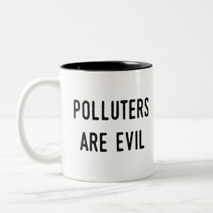 Verschmutzer sind schlecht: zweifarbige tasse