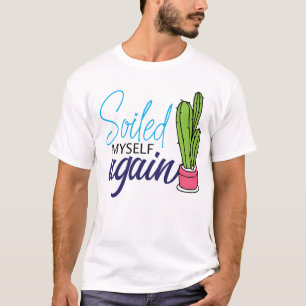 Verschmutzte mich wieder lustige Kaktus-Design T-Shirt