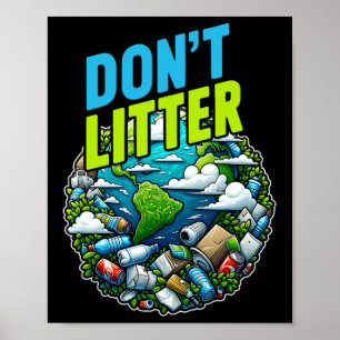 Verschrotten Sie keine Umweltverschmutzungen A Poster