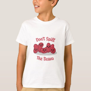 Verschütte die Bohnen nicht! Niedlicher Bean-Carto T-Shirt