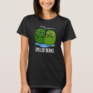 Verschüttete Bohnen Funny Veggie Bean Pun Dark BG T-Shirt