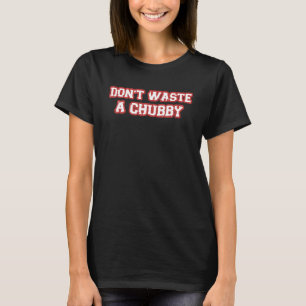 Verschwende kein sarkastisches Sprichwort T-Shirt
